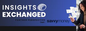 Insights Exchanged savvymoney Header